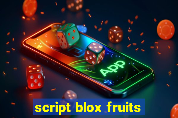 script blox fruits